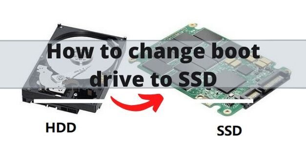 How to change boot drive to SSD