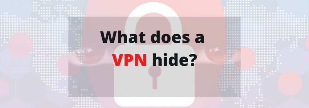 what vpn hides