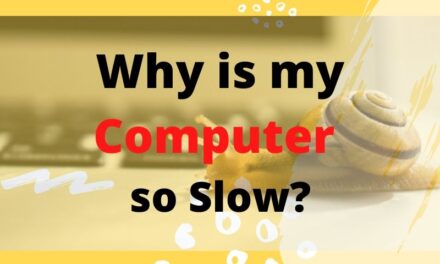 Why is my Computer so Slow?